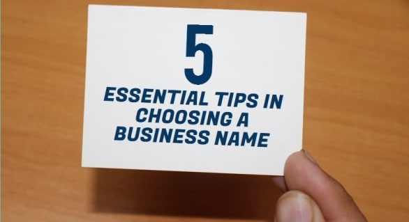 5 Essential Tips in Choosing a Business Name